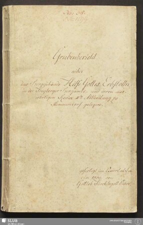 Grubenbericht uiber das Berggebäude Hilfe Gottes Erbstolln - 17.7200 4. : in der Freyberger Bergamts- und deren auswärtigen Revier IIte Abtheilung zu Memmendorf gelegen