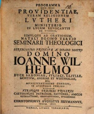 Programma quo vias providentiae, veram religionem Lutheri ministerio in lucem revocantis ... investigat
