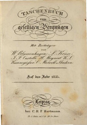 Taschenbuch zum geselligen Vergnügen : auf das Jahr .... 1833