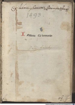 Corpus iuris civilis. Institutiones : mit der Glossa ordinaria von Accursius Florentinus und Summaria von Hieronymus Clarius