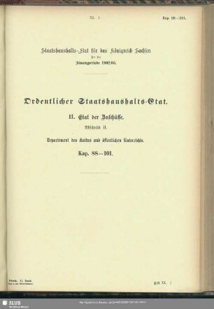 II. Etat der Zuschüsse. Abschnitt H. Departement des Kultus und öffentlichen Unterrichts. Kap. 88-101