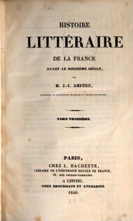 Histoire littéraire de la France avant le douzième siècle, 3