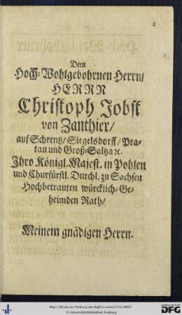 Dem Hoch-Wohlgebohrnen Herrn, Herrn Christoph Jobst von Zanthier …