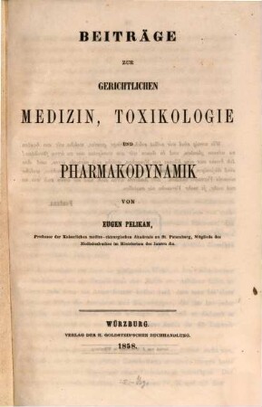 Beiträge zur gerichtlichen Medizin, Toxikologie und Pharmakodynamik