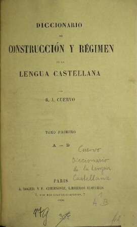 Diccionario de construcción y regimen de la lengua castellana, 1