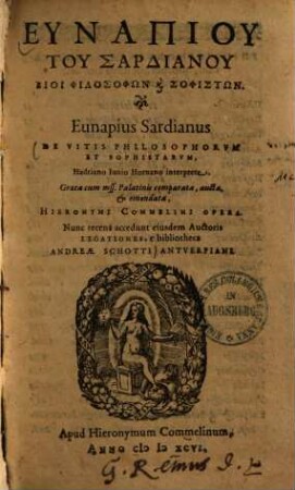 Eunapius Sardianus De Vitis Philosophorvm Et Sophistarvm = Eunapiu Tu Sardianu Bioi Philosophōn k[ai] Sophistōn