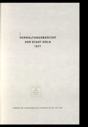 Verwaltungsbericht der Stadt Köln / 1977