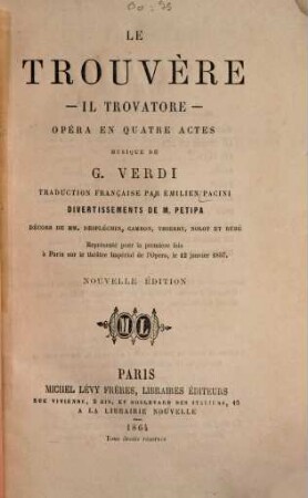 Le trouvère : opéra en quatre actes = Il trovatore