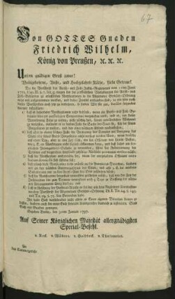 Von Gottes Gnaden Friedrich Wilhelm, König von Preußen, [et]c. [et]c. [et]c. Unsern gnädigen Gruß zuvor! Wohlgebohrne, Veste, und Hochgelahrte Räthe, Liebe Getreue! Da die Vorschrift des Accise- und Zoll-Justitz-Reglements vom 11ten Junii 1772. Cap. II. §. 7. litt. g. wegen der bei persönlichen Vorladungen der Accise- und Zoll-Bedienten zu erlassenden Notificationen in die Allgemeine Gerichts-Ordnung nicht mit aufgenommen worden ... : Gegeben Berlin, den 30ten Januar 1797