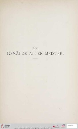 XIV. Gemälde alter Meister (Nr. 312 - 358)