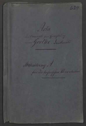 Commité für Errichtung eines Goethe-Denkmals. Abt. A für die technischen Vorarbeiten: Akten. Berlin. 1860-1863.