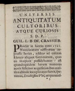 Universis Antiquitatum Cultoribus Atque Curiosis S.D.P. Guil. L.B. Crassier.