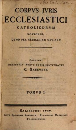 Corpvs Jvris Ecclesiastici Catholicorvm Novioris, Qvod Per Germaniam Obtinet. 1