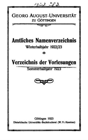 WS 1922/23: Amtliches Namenverzeichnis, Verzeichnis der Vorlesungen [enthält Verzeichnis der Vorlesungen SS 1923]