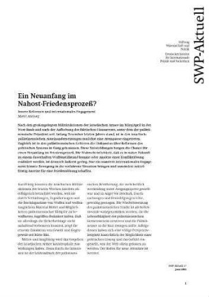 Ein Neuanfang im Nahost-Friedensprozeß? : innere Reformen und internationales Engagement
