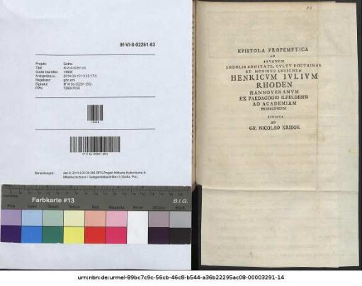 Epistola Propemptica Ad Ivvenem Indolis Bonitate, Cvltv Doctrinae Et Moribvs Insignem Henricvm Ivlivm Rhoden Hannoveranvm Ex Paedagogio Ilfeldensi Ad Academiam Profectvrvm : Ilfeldae, Kl. Ivn. MDCCXII