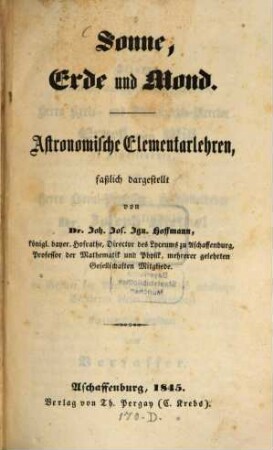 Sonne, Erde und Mond : astronomische Elementarlehren faßlich dargestellt
