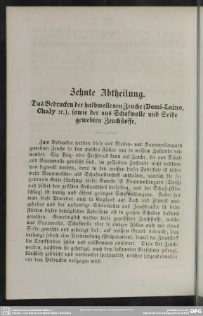 Zehnte Abtheilung. Das Bedrucken der halbwollenen Zeuche (Demi-Laine, Chaly rc.), sowie der aus Schafwolle und Seide gewebten Zeuchstoffe