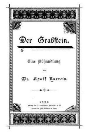 Der Grabstein : eine Abhandlung / von Adolf Kurrein