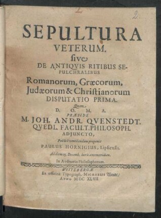 1: Sepultura Veterum. sive De Antiquis Ritibus Sepulchralibus Romanorum, Graecorum, Judaeorum & Christianorum Disputatio ...