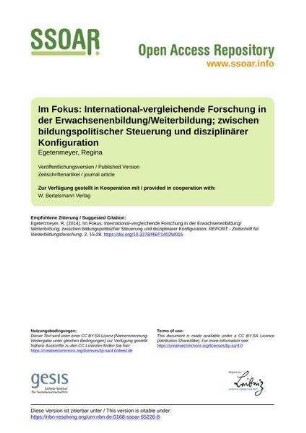 Im Fokus: International-vergleichende Forschung in der Erwachsenenbildung/Weiterbildung; zwischen bildungspolitischer Steuerung und disziplinärer Konfiguration