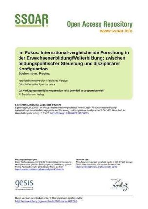Im Fokus: International-vergleichende Forschung in der Erwachsenenbildung/Weiterbildung; zwischen bildungspolitischer Steuerung und disziplinärer Konfiguration