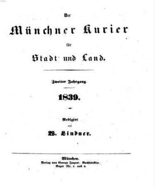 Münchner Kurier für Stadt und Land. 1839, 1 (02.Jan.) - 36 (25.März) = Jg. 2