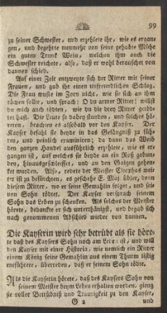 Die Kayserin wird sehr betrübt ... daß des Kaysers Sohn noch am Leben ist, und will den Kayser ... überreden, daß er seinem Sohn tödte.