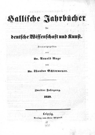 Hallische Jahrbücher für deutsche Wissenschaft und Kunst. Angebunden: Intelligenzblatt / 2.1839