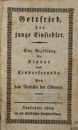 Erzählungen für Kinder und Kinderfreunde, 4. Gottfried, der junge Einsiedler