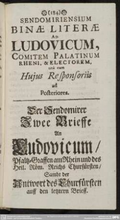 Sendomiriensium Binae Literae Ad Ludovicum, Comitem Palatinum Rheni, & Electorem, unà cum Huius Responsoriis ad Posteriores