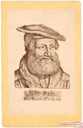 Hans Sachs; geb. 5. November 1494; gest. 19. Januar 1576