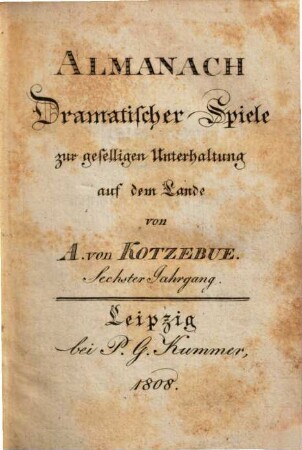 Almanach dramatischer Spiele zur geselligen Unterhaltung auf dem Lande. 6. 1808