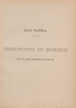 Presupuesto de ingresos para el ano economico de 1885-86