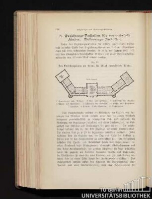 8. Erziehungs-Anstalten für verwahrloste Kinder. Besserungs-Anstalten.