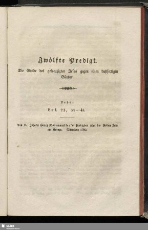 Zwölfte Predigt. Die Gnade des gekreuzigten Jesus gegen einen bußfertigen Sünder