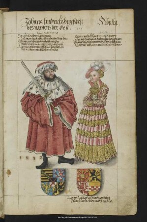 Bl. 108r: Johans Fridrich Churfürst des namens der erst, Sibylla : Johann Friedrich der Großmütige (1503-1554) KF (S. d. Johann des Beständigen), oo Sibylla v. Jülich-Cleve-Berg, T. d. Johann III.