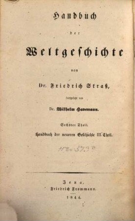 Handbuch der Weltgeschichte. 6, Handbuch der neueren Geschichte ; 3