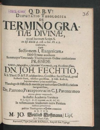 Disputatio Theologica De Termino Gratiae Divinae : occas. locorum Script. S. ex Es. XLIX.8. coll. 2. Cor. VI.2. 3. conscripta ...