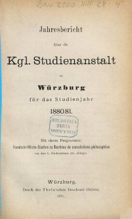 Jahresbericht der Königlichen Studienanstalt zu Würzburg : für das Studienjahr ... 1880/81