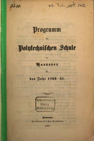 Programm der Königlichen Polytechnischen Schule zu Hannover : für das Jahr ... 1860/61, 1860/61