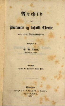 Archiv for pharmacie og technisk chemie med deres grundvidenskaber, 7. 1853