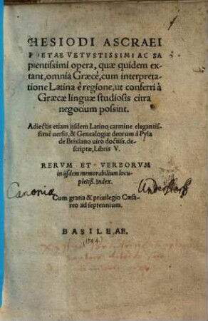 Hesiodi Ascraei Poetae vetustissimi ac sapientissimi Opera, quae quidem extant : onmia Graecè, cum interpretatione Latina e regione