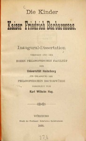 Die Kinder Kaiser Friedrich Barbarossas : Inaugural-Dissertation