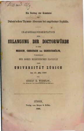 Ein Beitrag zur Kenntniss der Dubois'schen Thymus-Abscesse bei angeborner Syphilis : Inaug. Diss.