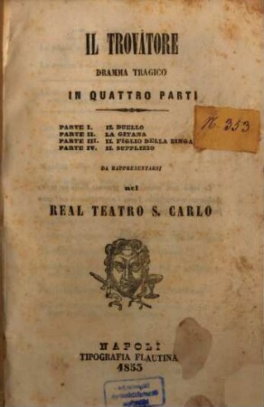 Il trovatore : Dramma tragico in 4 parti ... Da rappresentarsi nel Real Teatro S. Carlo
