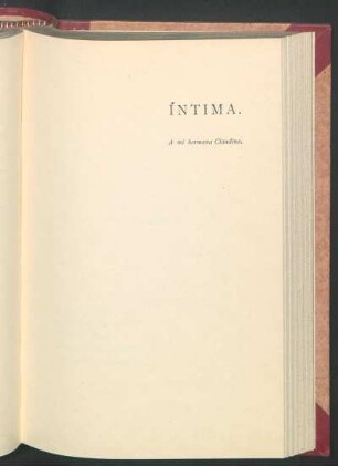 Íntima. : A mi hermana Claudina.