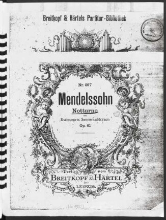 Notturno aus Shakespeares Sommernachtstraum : Op. 61 No. 7