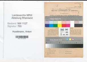 Entnazifizierung Anton Huettmann , geb. 25.04.1899 (Amtsinspektor)