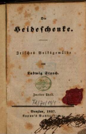 Die Heideschenke : Irisches Volksgemälde. 2. (1837). - 371 S.